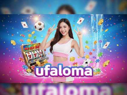 ufaloma สล็อต