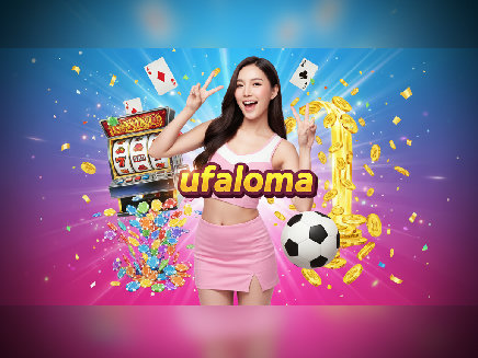 ufaloma สล็อตออนไลน์